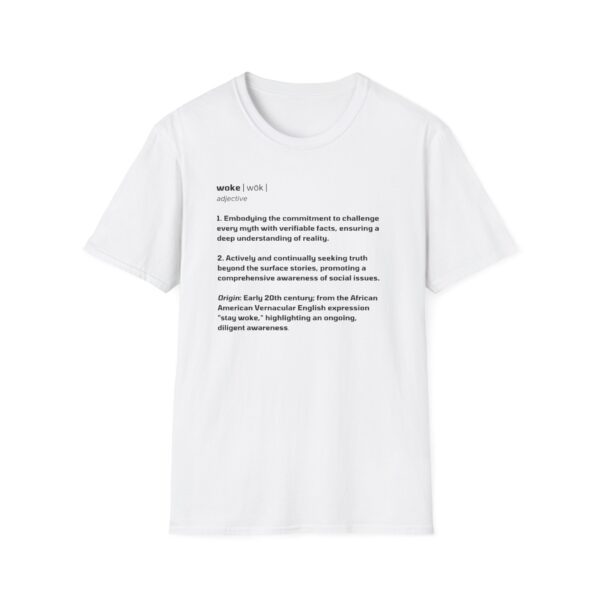 The Definition of Woke - Unisex Softstyle T-Shirt