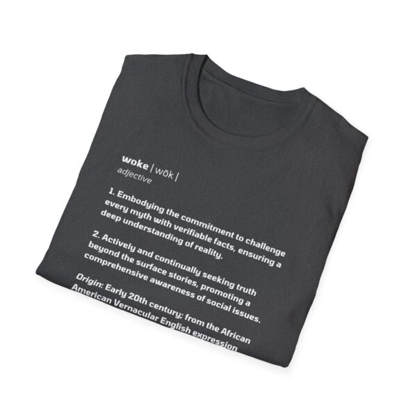 The Definition of Woke - Unisex Softstyle T-Shirt - Image 24