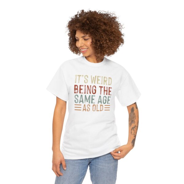 "Same Age As Old" Unisex Heavy Cotton Tee - Image 3