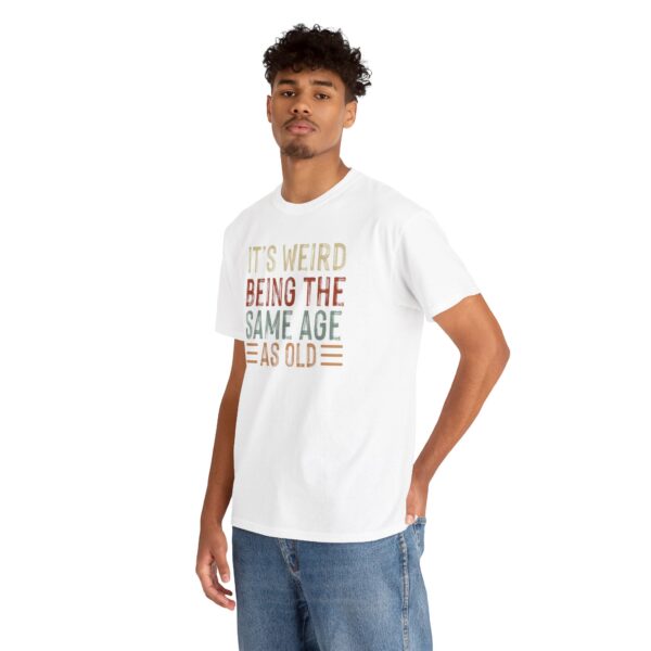 "Same Age As Old" Unisex Heavy Cotton Tee - Image 6