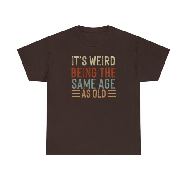 "Same Age As Old" Unisex Heavy Cotton Tee - Image 15