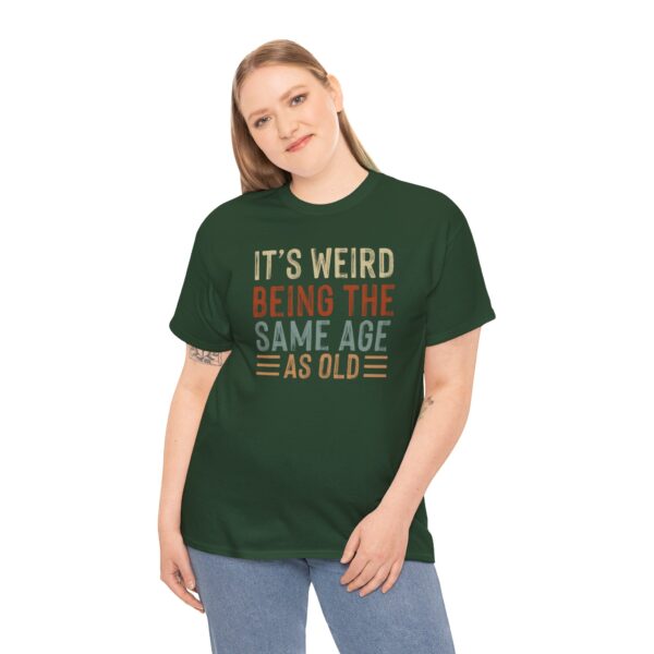 "Same Age As Old" Unisex Heavy Cotton Tee - Image 25