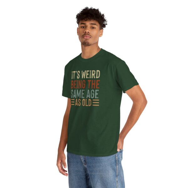 "Same Age As Old" Unisex Heavy Cotton Tee - Image 27