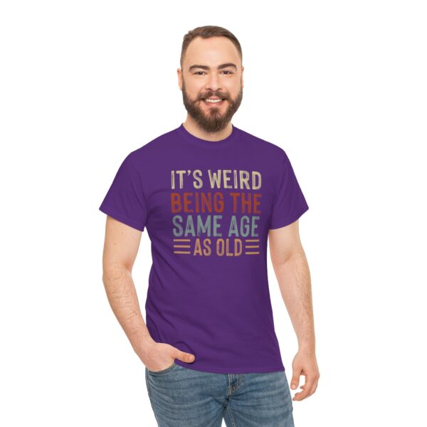 "Same Age As Old" Unisex Heavy Cotton Tee - Image 33